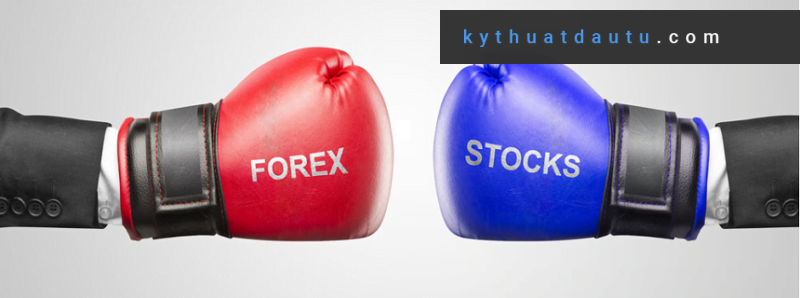 Thị trường forex và chứng khoán có thời gian giao dịch khác nhau