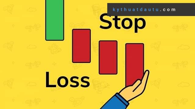 Luôn đặt Stop loss trong mọi vị thế