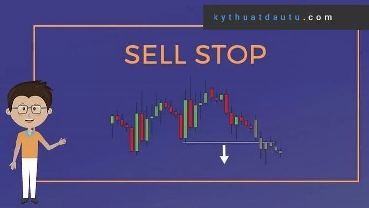 Ý nghĩa của lệnh giao dịch Sell Stop